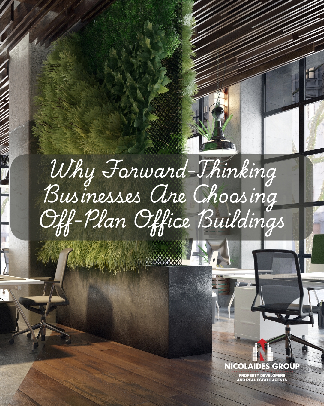 Why Forward-Thinking Businesses Are Choosing Off-Plan Office Buildings
